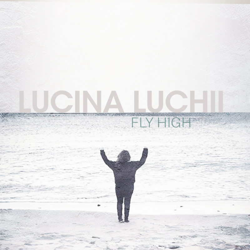 Lucina Luchii - Fly High